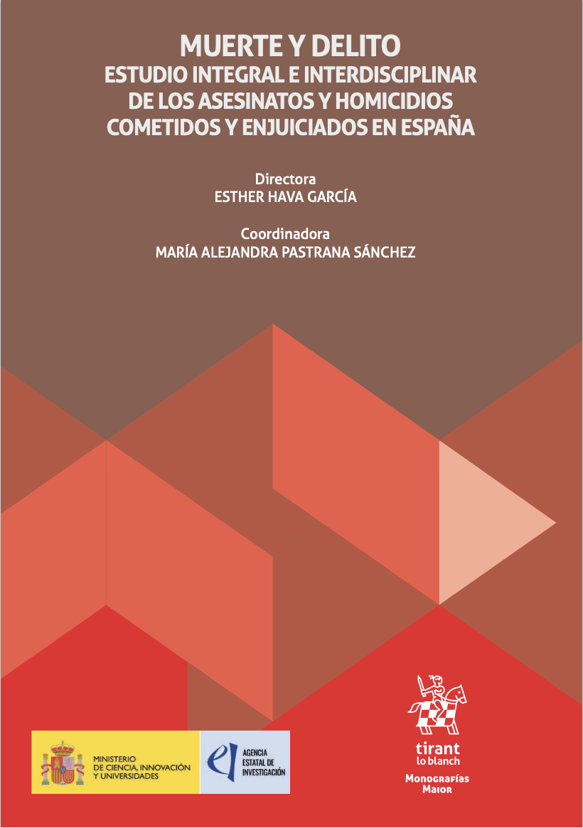 Los investigadores del proyecto de investigación estatal “Muerte y delito. Estudio integral e interdisciplinar de los asesinatos y homicidios cometidos y enjuiciados en España” publican la obra colectiva resultado del estudio