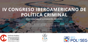 El IAIC invita a participar en el IV Congreso Iberoamericano de Política Criminal: «Diversidad so...