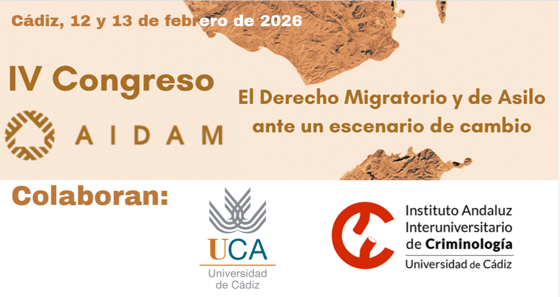 Los días 12 y 13 de febrero se celebra el IV Congreso AIDAM, “El Derecho Migratorio y de As...